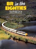 Book cover of BR in the Eighties  by THOMAS, David St John & WHITEHOUSE, Patrick 